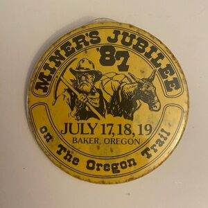 Vintage Baker Oregon ’87 Miners Jubilee Button